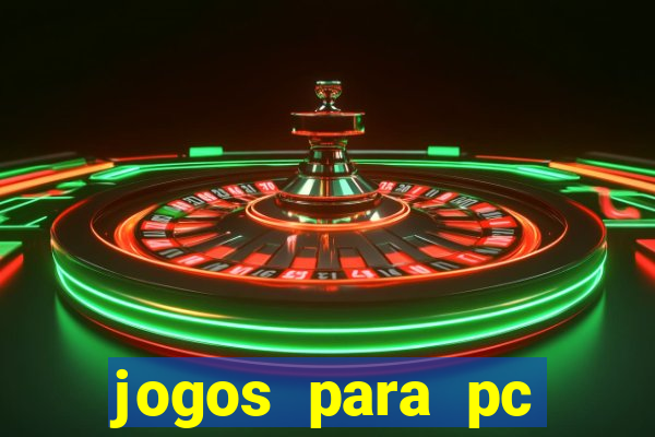 jogos para pc gratis windows 7